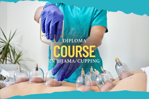 DIPLOMA IN HIJAMA/CUPPING THERAPY COURSE